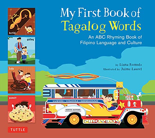My First Book of Tagalog Words: An ABC Rhyming Book of Filipino Language and Culture (My First Words)