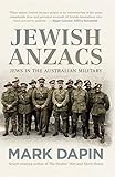 Jewish Anzacs: Jews in the Australian Military