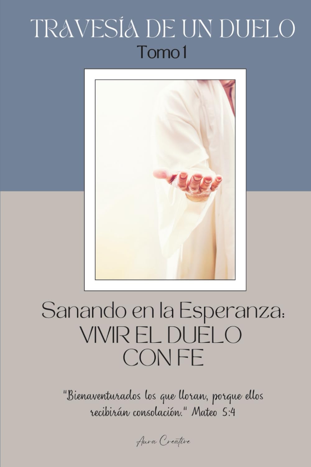 TRAVESÍA DE UN DUELO, Sanando en la Esperanza: Vivir el Duelo con Fe: Un acompañamiento de 90 días para sanar el corazón con fe, reflexión y esperanza.
