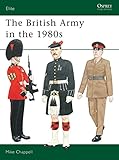 The British Army in the 1980s (Elite)