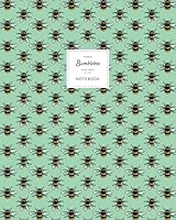 Bumblebee Notebook - Ruled Pages - 8x10 - Premium: (Green Edition) Fun notebook 192 ruled/lined pages (8x10 inches / 20.3x25.4 cm / Large Jotter) 1070522406 Book Cover
