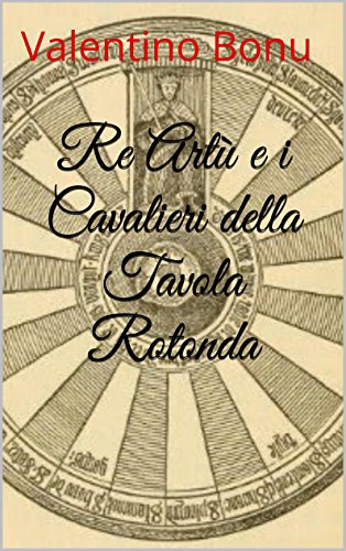 Re Artù e i Cavalieri della Tavola Rotond