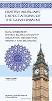 Dual Citizenship: British,Islamic or Both?: Obligation,Recognition,Respect and Belonging: Vol. 1 1903718252 Book Cover