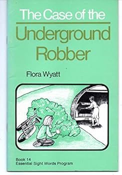 Unknown Binding Underground Robber Book 14 Essential Sight Words Program Book