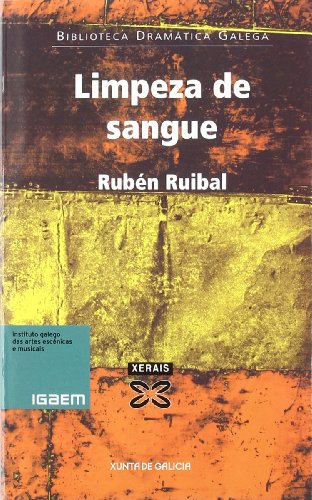 Limpeza de sangue (Edición Literaria - Teatro - Biblioteca Dramática Galega) Limpeza de sangue (Edición Literaria - Teatro - Biblioteca Dramática Galega)