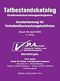 Bundeseinheitlicher Tatbestandskatalog - Sonderfassung für Verkehrsüberwachung: Grundwerk, Stand April 2020, gebunden