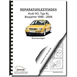  Audi A3 Typ 8L 1996-2006 Bremsanlagen Bremsen System Reparaturanleitung