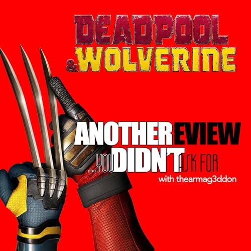 Another Review You Didn't Ask For - 23 : Deadpool & Wolverine cover art