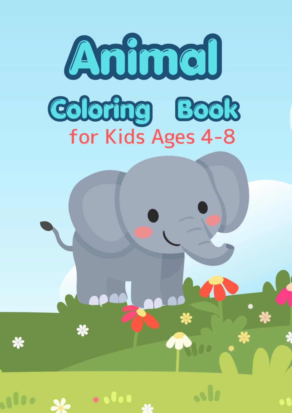 Animal Coloring Book for Kids Ages 4-8