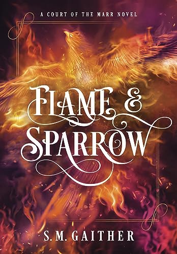 Flame and Sparrow (Flame and Sparrow Duology Book 1)