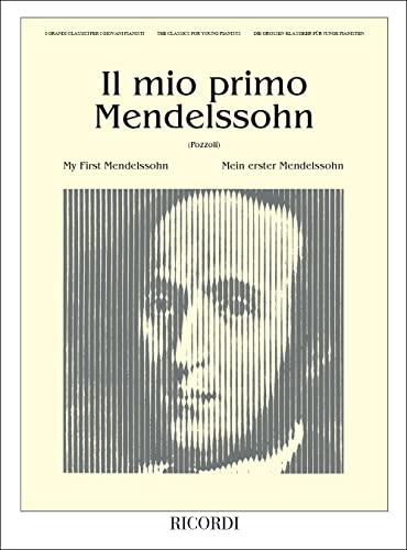 IL MIO PRIMO MENDELSSOHN