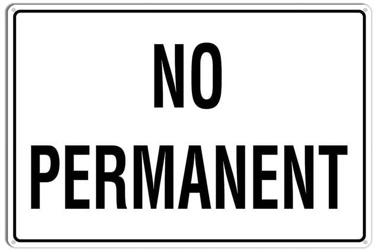 peiyeety No Permanent Metal Sign with Symbol Aluminum Uv Printed 4 Pre-Drilled Holes 12x16 Inches