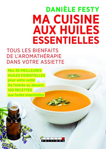 voir fiche du jeu Ma cuisine aux huiles essentielles