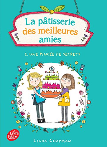 Télécharger La pâtisserie des meilleures amies - Tome 2 - Une pincée de secrets Livre PDF Gratuit