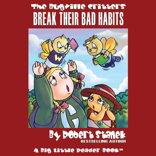 Cover art for The Bugville Critters Break Their Bad Habits