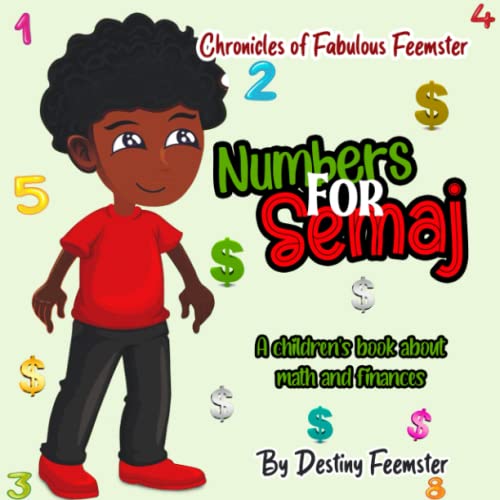 Numbers for Semaj: A children's book about math and finances (Chronicles of Fabulous Feemster)