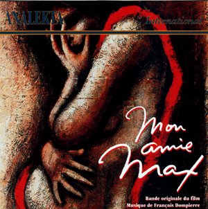 Mon Amie Max [Audio CD] Francois Dompierre and Artistes Variés
