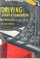 Driving today and tomorrow, B0007DYCYU Book Cover