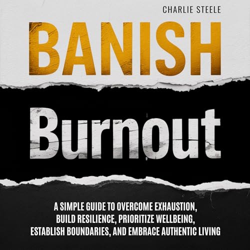 Banish Burnout by Charlie Steele episode artwork