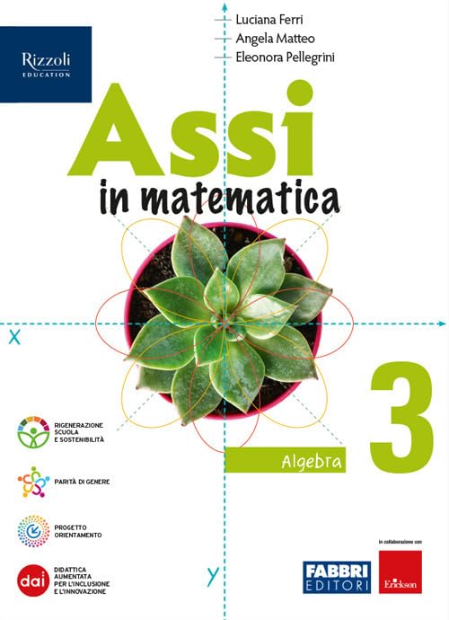 Assi in matematica. Algebra, Geometria. Con Quaderno per gli esercizi. Per la Scuola media. Con e-book. Con espansione online (Vol. 3)