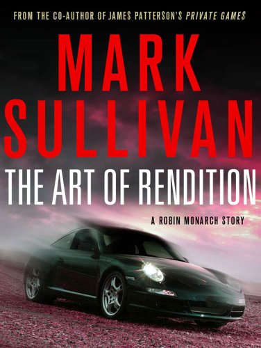 The Art of Rendition: A Robin Monarch Short Story (Robin Monarch series)