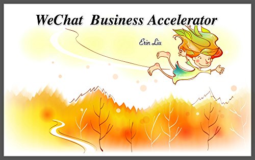 WeChat Business Accelerator (English Edition)