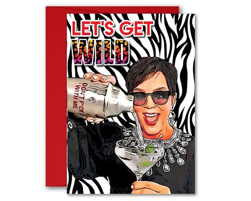 Let's Get Wild Martini Kris Jenner Inspired Parody Greeting Card