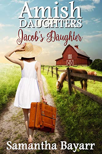Jacob's Daughter (Amish Daughters Book 1)