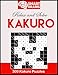 Kakuro: Cross Sums Puzzle Book | 300 Puzzles | 100 Easy Puzzles ÃÂ¢Ãâ¬Ãâ 100 Medium Puzzles ÃÂ¢Ãâ¬Ãâ 100 Hard Puzzles