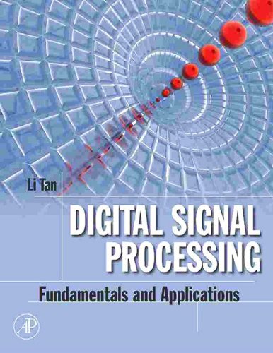 Digital Signal Processing: Fundamentals and Applications (Digital Signal Processing SET)      1st Edition, Kindle Edition