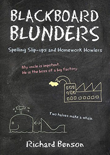 Blackboard Blunders: Spelling Slip-ups and Homework Howlers