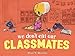 We Don't Eat Our Classmates!