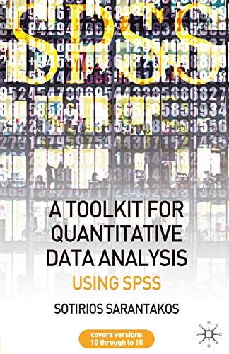 A Tool Kit for Quantitative Data Analysis: Using SPSS