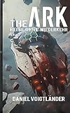  The Ark: Reise ohne Wiederkehr