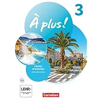 À plus ! Neubearbeitung - Französisch als 1. und 2. Fremdsprache - Ausgabe 2020 - Band 3: Carnet d'activités mit Audios online