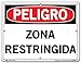 VESTIL DANGER SIGN SI-D-22-B-AC-130-S ALUMINUM COMPOSITE .130" overall size 12.5"W x 9.5"H Restricted Area ZONA RESTRINGIDA