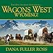 Wagons West Wyoming!: Wagons West, Book 3