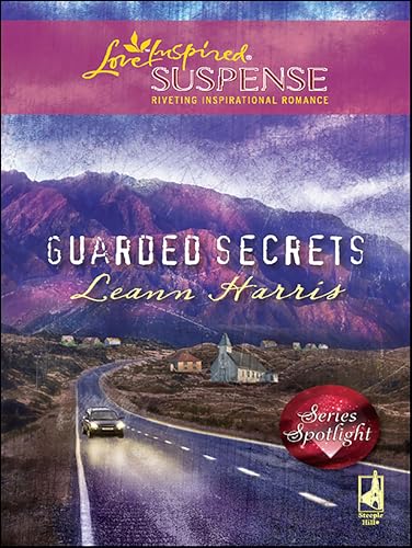 Guarded Secrets (By: Leann Harris)