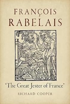 François Rabelais: ‘The Great Jester of France’