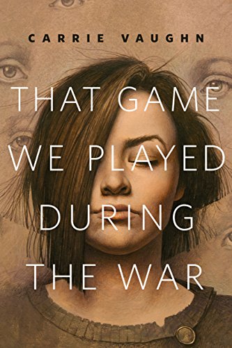 That Game We Played During the War: A Tor.Com Original