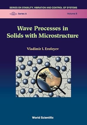 WAVE PROCESSES IN SOLIDS WITH MICROSTRUCTURE (Stability, Vibration and Control of Systems, Series A) book cover