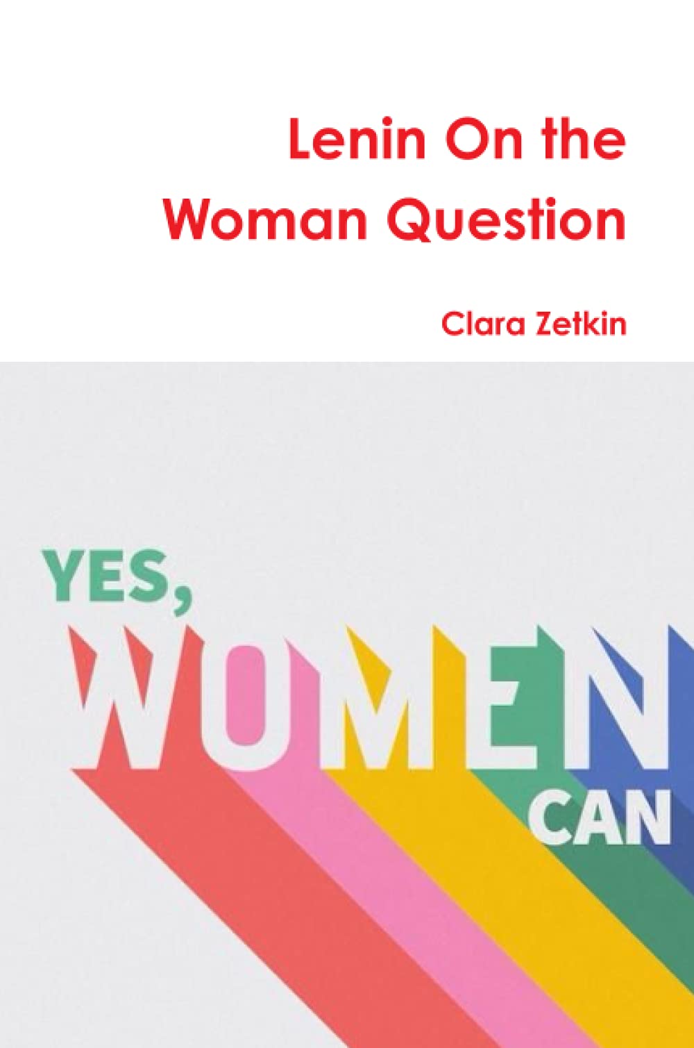 Lenin On the Woman Question