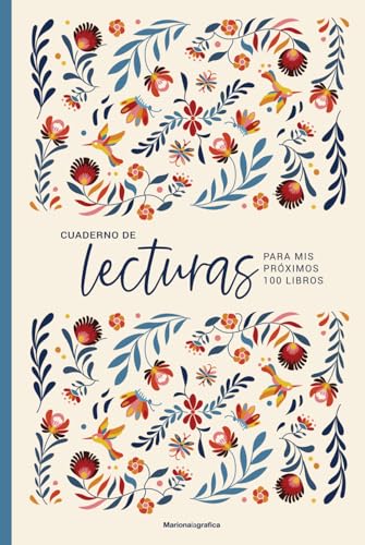 Cuaderno de lecturas para mis próximos 100 libros: un bonito diario para desconectar y sumergirte en el mundo de la literatura Cuaderno de lecturas para mis próximos 100 libros: un bonito diario para desconectar y sumergirte en el mundo de la literatura