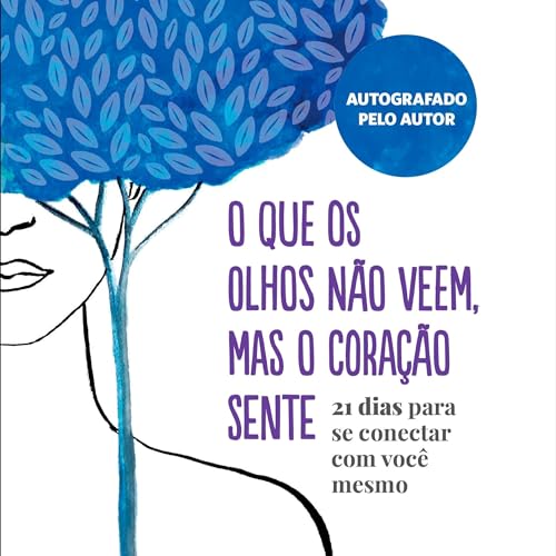 O que os olhos n&atilde;o veem mas o cora&ccedil;&atilde;o sente - Fred Elboni - Audiobook Completo