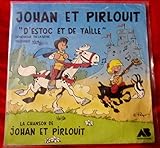  Johan et Pirlouit : D\'estoc et de taille , générique de la série Récré A2, 45 tours 1984 SP AB productions 821778