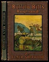 Buffalo Bill's Boyhood B002AZZ990 Book Cover