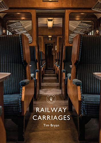 Railway Carriages (Shire Library Book 857)