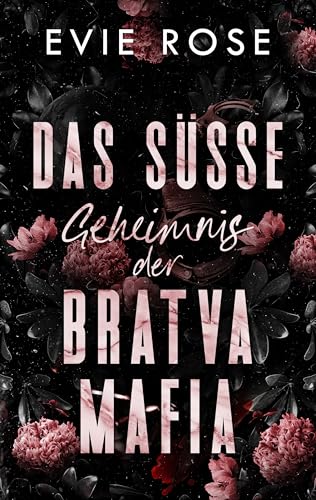 Das süße Geheimnis der Bratva-Mafia (Moralisch flexible Bosse)