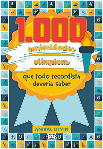 1000 curiosidades olímpicas que todo recordista deveria saber (Curiosidades mil)