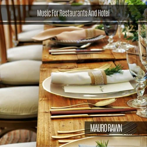 Music For Restaurants And Hotel